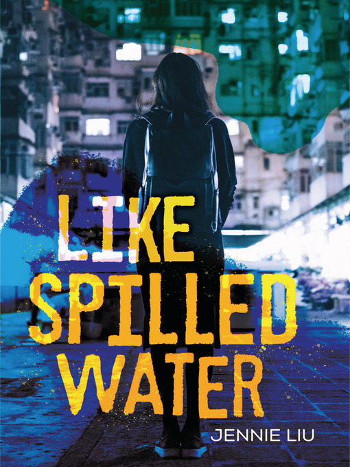 Title details for Like Spilled Water by Jennie Liu - Wait list